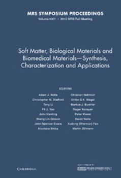 Hardcover Soft Matter, Biological Materials and Biomedical Materials -- Synthesis, Characterization and Applications: Volume 1301 Book