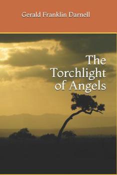 Paperback The Torchlight of Angels Book