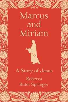 Marcus and Miriam: A story of Jesus