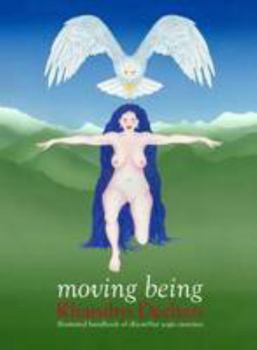 Spiral-bound Moving Being: Illustrated Handbook of sKu-mNye Yogic Exercises Book