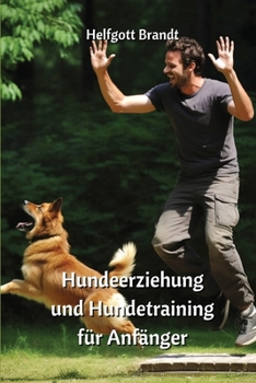 Paperback Hundeerziehung und Hundetraining für Anfänger [German] Book