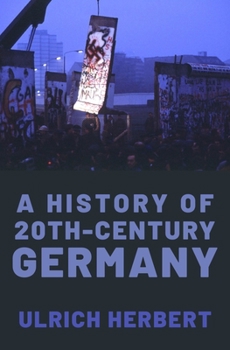 Hardcover A History of Twentieth-Century Germany Book