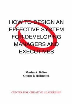 Paperback How to Design an Effective System for Developing Managers and Executives Book