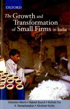 Hardcover The Growth and Transformation of Small Firms in India Book