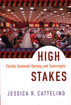 Paperback High Stakes: Florida Seminole Gaming and Sovereignty Book