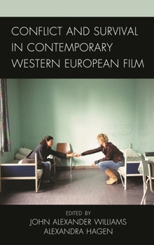 Conflict and Survival in Contemporary Western European Film
