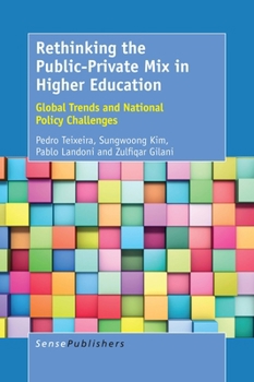 Paperback Rethinking the Public-Private Mix in Higher Education: Global Trends and National Policy Challenges Book