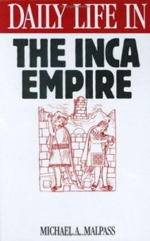 Hardcover Daily Life in the Inca Empire Book