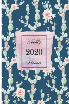 2020 Weekly Planner: 6 x 9 inch 150 Pages Year Months Weeks Calendar, Schedule, and Organizer plus Dot Grid Pages (January 2020 - December 2020) (Cactus)
