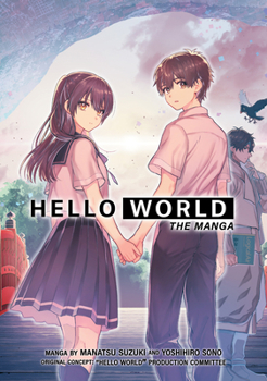 Hello World: The Manga - Book  of the HELLO WORLD Manga