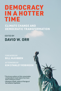 Paperback Democracy in a Hotter Time: Climate Change and Democratic Transformation Book