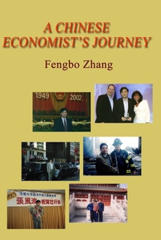 Paperback A Chinese Economist's Journey Book