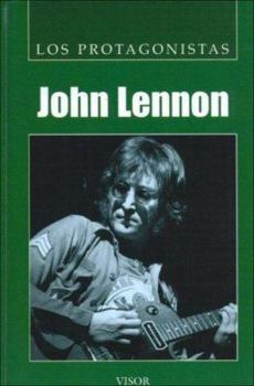 Hardcover John Lennon (Los Protagonistas) (Spanish Edition) [Spanish] Book