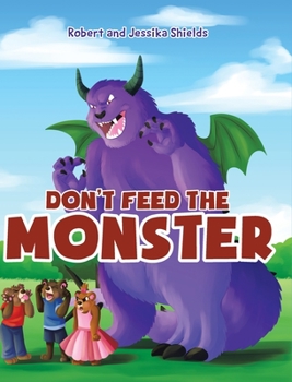 Hardcover Don't Feed the Monster Book