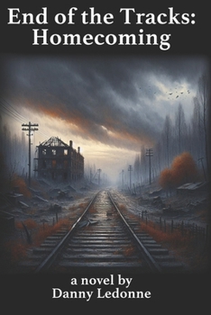 Paperback End of the Tracks: Homecoming Book