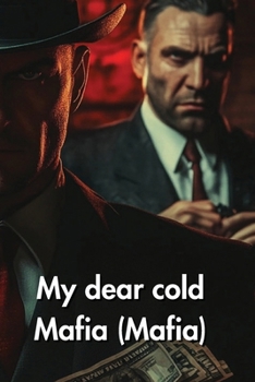 Paperback My dear cold Mafia (Mafia) Book