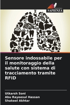 Paperback Sensore indossabile per il monitoraggio della salute con sistema di tracciamento tramite RFID [Italian] Book