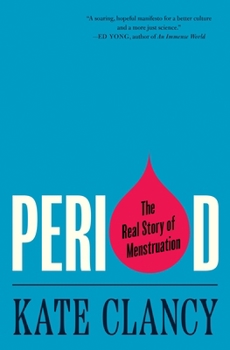 Paperback Period: The Real Story of Menstruation Book