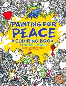 Paperback Painting for Peace - A Coloring Book for All Ages Book