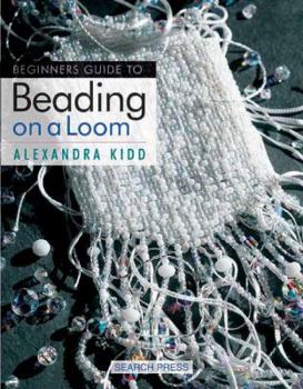 Paperback Beginner's Guide to Beading on a Loom Book