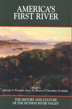 Paperback America's First River: The History and Culture of the Hudson River Valley Book
