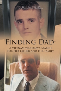 Paperback Finding Dad: A Vietnam War Baby's Search For Her Father And Her Family Book