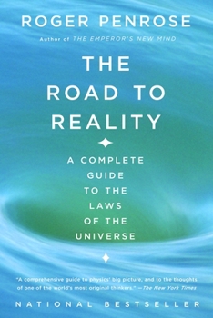 Paperback The Road to Reality: A Complete Guide to the Laws of the Universe Book