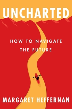 Hardcover Uncharted: How to Navigate the Future Book