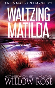 Waltzing Matilda - Book #11 of the Emma Frost