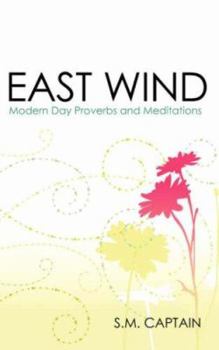 Paperback East Wind: Modern Day Proverbs and Meditations Book