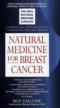 Mass Market Paperback Natural Medicine for Breast Cancer: The Dell Natural Medicine Library Book