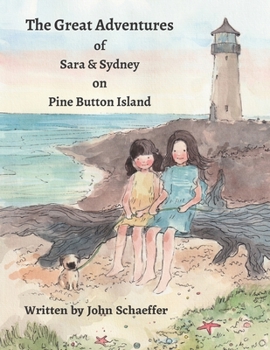 Paperback The Great Adventures of Sara & Sydney on Pine Button Island Book