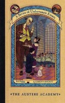 Paperback The Austere Academy (A Series of Unfortunate Events, Book 5) Book