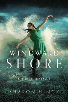 Windward Shore - Book #3 of the Dancing Realms
