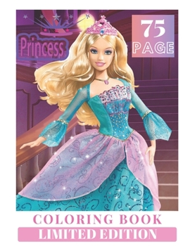 Paperback Princess Coloring Book Limited Edition 75 page: best coloring book for girl! [Large Print] Book