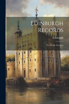 Paperback Edinburgh Records: The Burgh Accounts Book