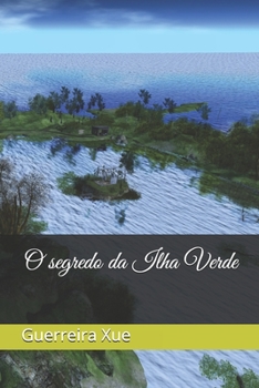 O segredo da Ilha Verde (Portuguese Edition)