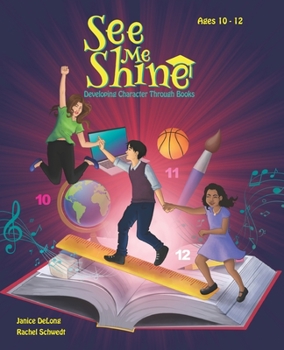 Paperback See Me Shine: Developing Character through Books, Ages 10-12 Book