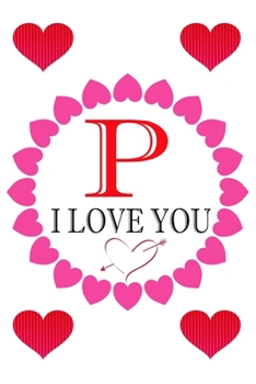 Paperback P I Love About You: Fill In The Blank Love Book ( 6"x9" ) - Valentines Day Journal - Reasons I Love you Book - I Love You Gifts For Her Hi Book