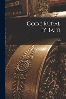 Paperback Code rural d'Haïti [French] Book