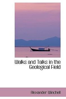 Hardcover Walks and Talks in the Geological Field Book