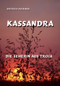 Paperback Kassandra: Die Seherin von Troja [German] Book