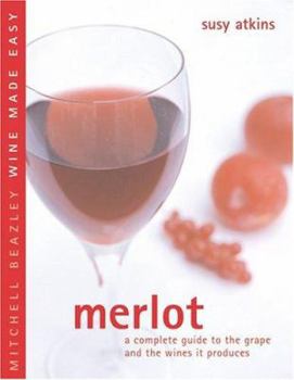 Hardcover Merlot: A Complete Guide to the Grape and the Wines It Produces Book