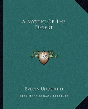 Paperback A Mystic Of The Desert Book