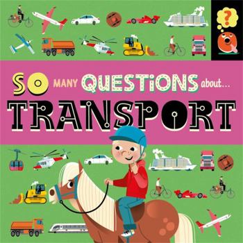 Paperback So Many Questions: About Transport Book