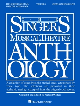 Paperback Singer's Musical Theatre Anthology - Volume 4: Mezzo-Soprano/Belter Book Only Book