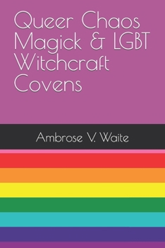Paperback Queer Chaos Magick & LGBT Witchcraft Covens Book