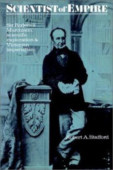 Paperback Scientist of Empire: Sir Roderick Murchison, Scientific Exploration and Victorian Imperialism Book