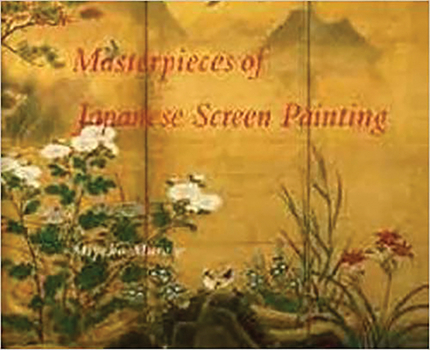 Hardcover Masterpieces of Japanese Screen Painting: The American Collections Book