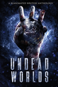 Paperback Undead Worlds 3: A Post-Apocalyptic Zombie Anthology [Large Print] Book